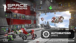 Space Engineers | Update 1.202 - Automatons