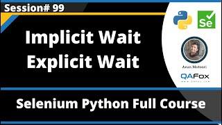 Implicit Wait and Explicit Wait (Selenium Python - Session 99)