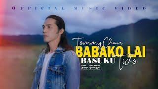 Tommy chan -  Babako Lai Basuku Tido ( Official Music Video)