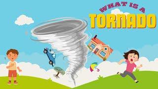 TORNADOS FOR KIDS! What are Tornados?