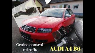 DIY AUDI A4 B6/B7 CRUISE CONTROL TEMPOMAT INSTAL RETROFITING