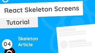 React Skeleton Screen Tutorial #4 - Skeleton Article