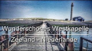 Wunderschönes Westkapelle - Reisevideo aus Zeeland | Ausflugsziele