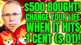 $500 INTO SHIBA INU COIN TODAY! COULD BE LIFE CHANGING WHEN IT HITS $.01! THIS IS CRAZY!