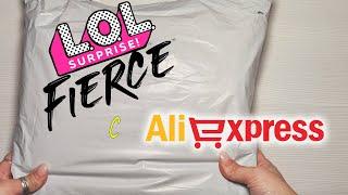 Распаковка кукол LOL OMG Fierce  с ALIEXPRESS/ ЛОЛ ФИРС с Алиэкспресс