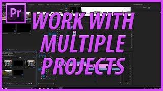 How to Create Multiple Projects in Adobe Premiere Pro CC (2018)