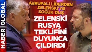 Avrupalı Liderden Kiev'de Zelenski'ye Soğuk Duş! Rusya Teklifini Duyunca Dünyası Başına Yıkıldı