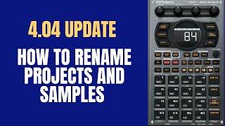 Roland SP 404 MK2 Update 4.04 : Rename Projects and Samples