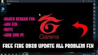 How to fix Free Fire OB28 Black Screen Problem on LD PLAYER | 90FPS And Lag Fix Settings!!!