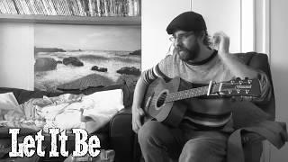 Let it Be - Beatles Cover