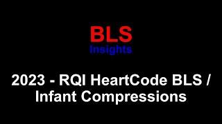 RQI - 2023 - Infant Compressions - HeartCode 2025 BLS Complete