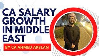 Chartered Accountants Salaries Growth and Jobs in Middle East by CA Ahmed Arsalan