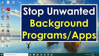 How to stop programs running in background windows 10