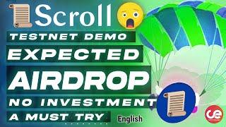 Scroll  Testnet Guide, No Investment Expect Airdrop  - English