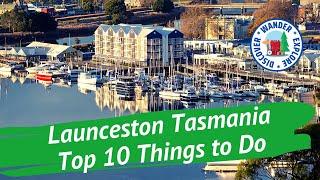  Launceston Top 10 Things to Do ~ Discover Tasmania