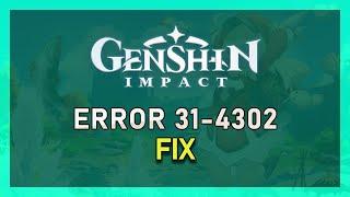 Genshin Impact - How To Fix Error Code 31-4302