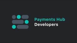 Payments Hub Developer Portal - quick ecommerce solutions