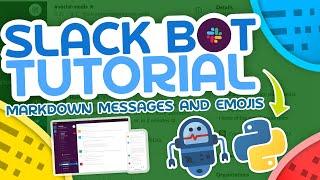 Python Slack Bot Tutorial #4 - Markdown Messages & Emojis