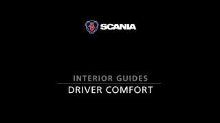 Scania Handover Series - Interior - Driver Comfort