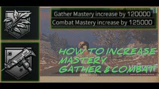 Life After - How to increase mastery Gather & Combat