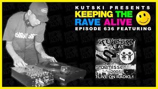 KTRA Episode 636: Kutski Live @ Stormissential 2005