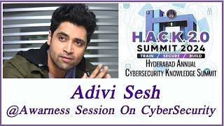 Adivi Sesh at Hyderabad Annual Cybersecurity Summit 2024 | Raising Awareness on Cybersecurity