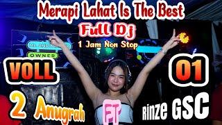 FULL DJ NON STOP 1 JAM | 2 ANUGRAH MERAPI LAHAT | MIX SELAMAT JALAN | BASAH DJ RINZE