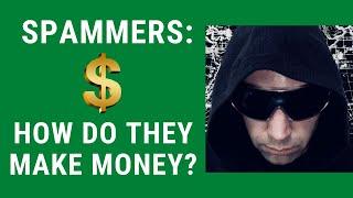 How Spammers Make Money? : Simple Explained