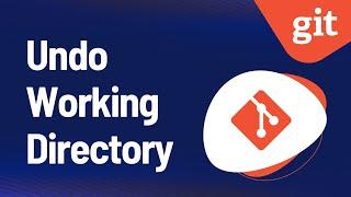 Git Undo - Working Directory