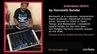 Snehidane (BGM) by Navneeth Sundar, playing his custom patch Naada Sarangi Navneeth - LivDemy