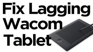 Fix Jittery, Lagging, Stuttering Wacom Intuos Tablet Without Restarting PC