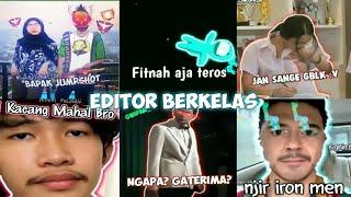 EDITOR BERKELAS TERBARU YANG LAGI VIRAL,KOCAK DAN GOKIL