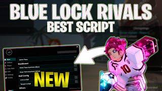 *NEW* Blue Lock: Rivals Script (PASTEBIN 2024) (AUTO FARM, GET BALL, AUTO GOAL)