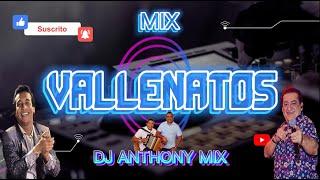 VALLENATOS MIX LO MEJOR (DIOMEDES,LOS BETOS,JORGE OÑATE,LOS ZULETAS) DJ ANTHONY LA DIFERENCIA