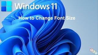 How to Change Font Size in Windows 11