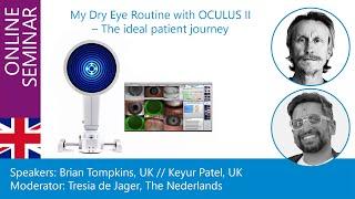 My Dry Eye Screening Routine with the OCULUS Keratograph 5M [Brian Tompkins, Keyur Patel]