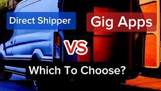 Gig Apps vs Direct Shippers: The TRUTH Exposed