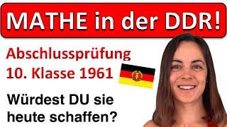  So schwer war die Abschlussprüfung 1961 in der DDR! | 10. Klasse | Mathe Aufgaben zum Vergleich