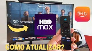 Como atualizar HBO MAX no seu FIRE TV STICK (FORMA FÁCIL E RÁPIDA) ATUALIZADO 2023