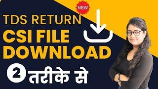 TDS return CSI file & RPU Utility download | How to download CSI file | How to file TDS return