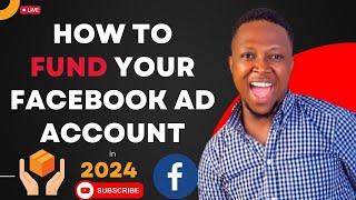 How to fund your Facebook Ad Account | New Update 2024 Step By Step