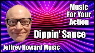 Jeffrey Howard-Dippin' Sauce