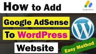 How to Add Google Adsense to WordPress Site || Easy Method