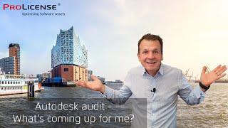 Autodesk audit  - what's in store for me?  Autodesk license audit - AutoCAD audit