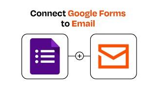 How to Connect Google Forms to Email - Easy Integration