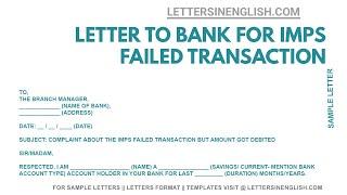 Complaint Letter to Bank for Failed Transaction – Letter Format for IMPS Failed Transaction