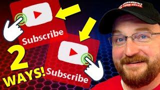 TWO WAYS to Add Subscribe Button To YouTube Video