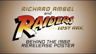 Richard Amsel and RAIDERS OF THE LOST ARK: behind the 1982 rerelease poster