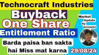 Technocraft Industries buyback | Technocraft industries buyback one share | buyback news | Aimsapien