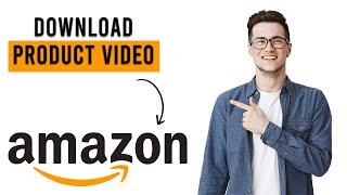 How to Download Amazon Product video (EASY)